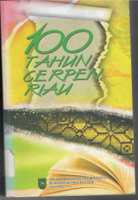 100 tahun cerpen Riau