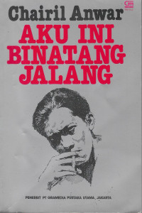 Aku Ini Binatang Jalang