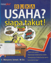 Buka usaha? Siapa takut!