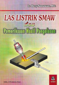 Las Listrik SMAW dan Pemeriksaan hasil pengelasan