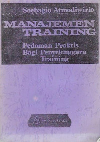 Manajemen Training Pedoman Praktis Bagi Penyelenggara Training