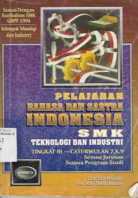 Pelajaran : Bahasa dan Sastra Indonesia