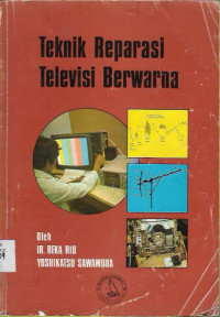 Teknik Reparasi Televisi Berwarna