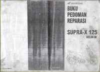 Buku Pedoman Reparasi Supra - X 125 HELM - IN