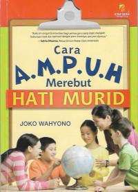 Cara AMPUH Merebut Hati Murid