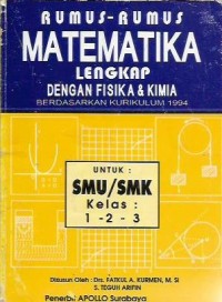 Rumus - Rumus Matematika Lengkap dengan Fisika & Kimia Berdasarkan Kurikulum 1994