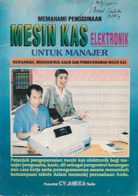 Memahami Penggunaan Mesin Kas Elektronik Untuk Manajer