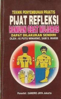 Teknik Penyembuhan Praktis Pijat Refleksi Ramuan Obat Mujarab Dapat Dilakukan Sendiri