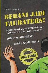 Berani Jadi Taubaters !