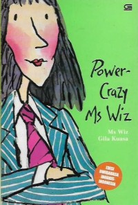 Power Crazy Ms Wiz