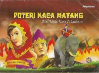 Puteri Kaca Mayang Asal Mula Kota Pekanbaru