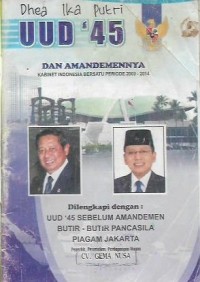 UUD 1945 Dan Amandemennya Kabinet Indonesia Bersatu Periode 2009 - 2014