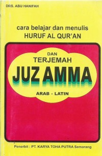 Cara Belajar dan Menulis Huruf Al Qur'an Dan Terjemahan Juz Amma Arab - Latin