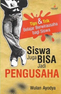 Siswa juga Bisa jadi Pengusaha