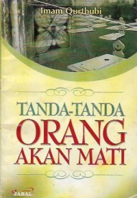 Tanda - Tanda Orang Akan Mati