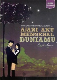 Ajari Aku Mengenal Duniamu