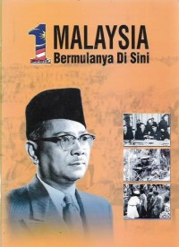 Malaysia Bermulanya di Sini