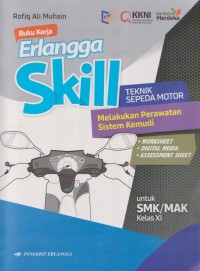 Buku Kerja Erlangga Skill Teknik Sepeda Motor Melakukan Perawatan Sistem Kemudi Untuk SMK / MAK Kelas XI