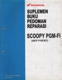 Suplemen Buku Pedoman Reparasi SCOOPY PGM - FI ( ACF110CST )