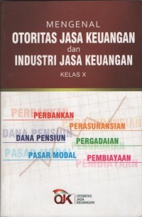 Mengenal Otoritas Jasa Keuangan dan Industri Jasa Keuangan Kelas X