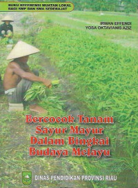 Bercocok Tanam Sayur Mayur Dalam Bingkai Budaya Melayu