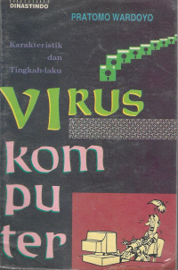 Karakteriistik dan Tingkah Laku Virus Komputer