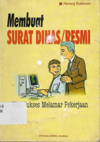 Membuat surat dinas / resmi kiat sukses melamar pekerjaan