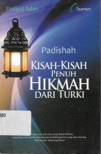 Padishah kisah-kisah penuh hikmah dari Turki