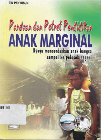 Panduan dan potret pendidikan anak marginal