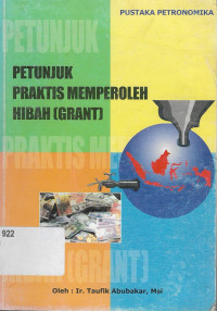 Petunjuk praktis memperoleh hibah (grant)