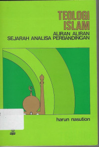 Teologi islam aliran-aliran sejarah analisa perbandingan