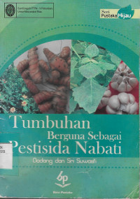 Tumbuhan Berguna Sebagai Pestisida Nabati